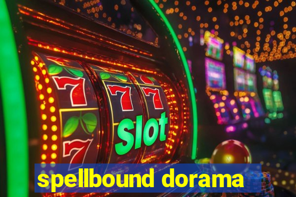 spellbound dorama